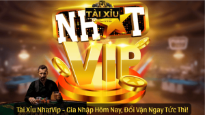 Tài Xỉu NhatVip - Gia Nhập Hôm Nay, Đổi Vận Ngay Tức Thì!