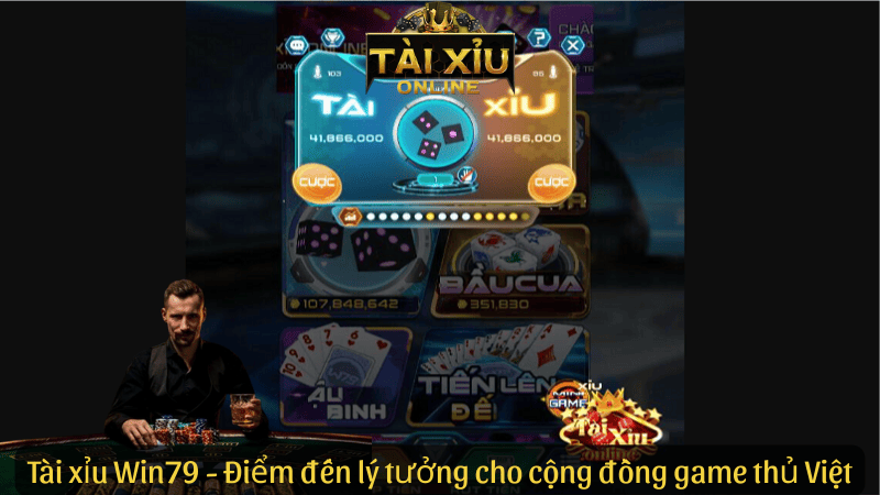 Tài xỉu Win79 - Điểm đến lý tưởng cho cộng đồng game thủ Việt
