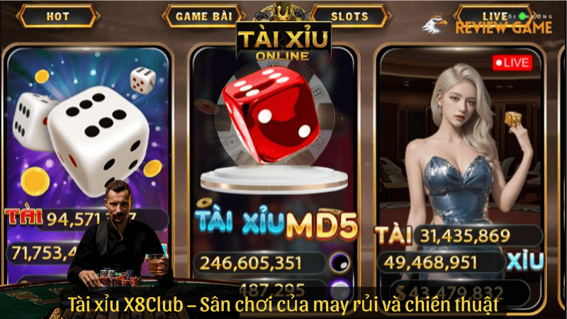 Tài xỉu X8Club – Sân chơi của may rủi và chiến thuật