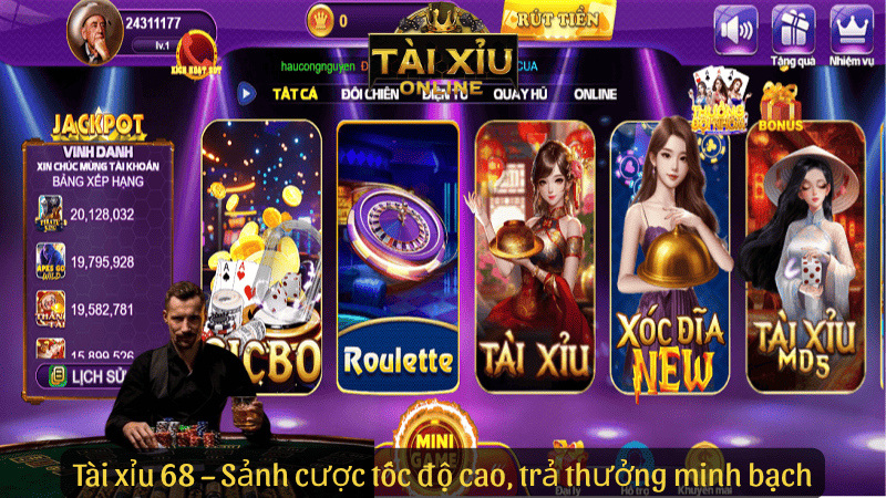 Tài xỉu 68 – Sảnh cược tốc độ cao, trả thưởng minh bạch
